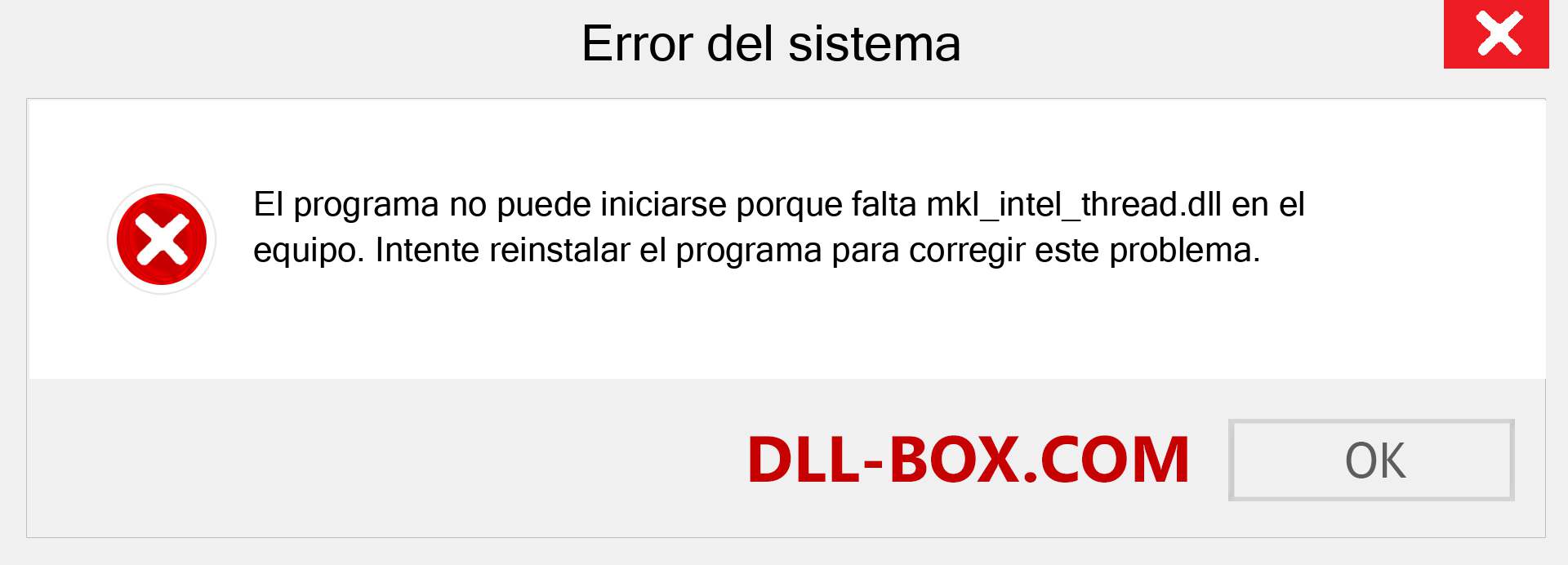 ¿Falta el archivo mkl_intel_thread.dll ?. Descargar para Windows 7, 8, 10 - Corregir mkl_intel_thread dll Missing Error en Windows, fotos, imágenes