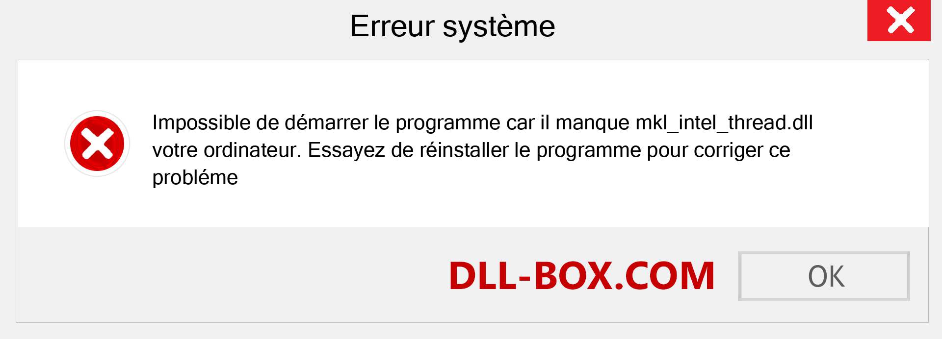 Le fichier mkl_intel_thread.dll est manquant ?. Télécharger pour Windows 7, 8, 10 - Correction de l'erreur manquante mkl_intel_thread dll sur Windows, photos, images